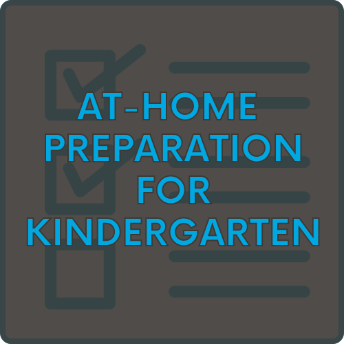 At-Home Preparation for Kindergarten